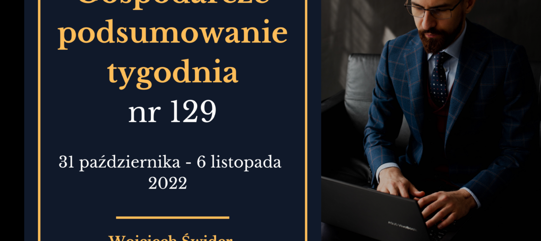 Gospodarcze podsumowanie tygodnia #129