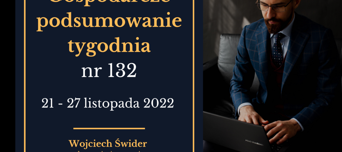 Gospodarcze podsumowanie tygodnia 132