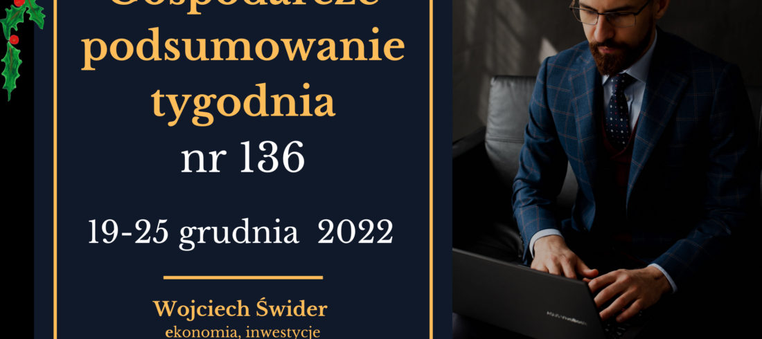 gospodarcze podsumowanie tygodnia 136