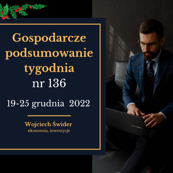 gospodarcze podsumowanie tygodnia 136