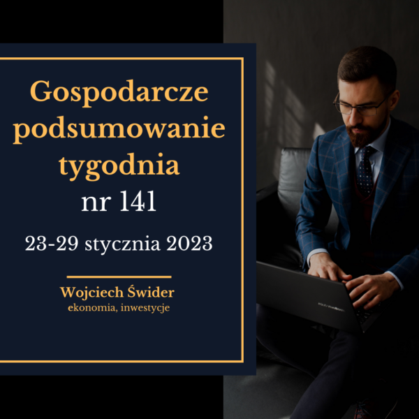 gospodarcze podsumowanie tygodnia 141