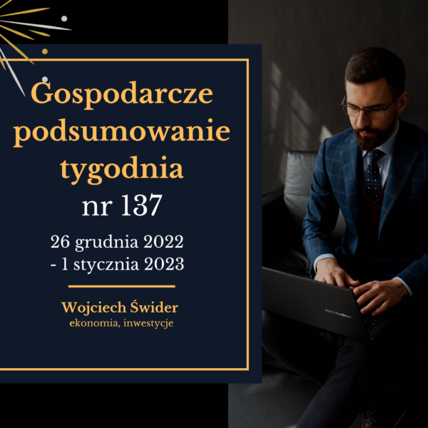 gospodarcze podsumowanie tygodnia 137