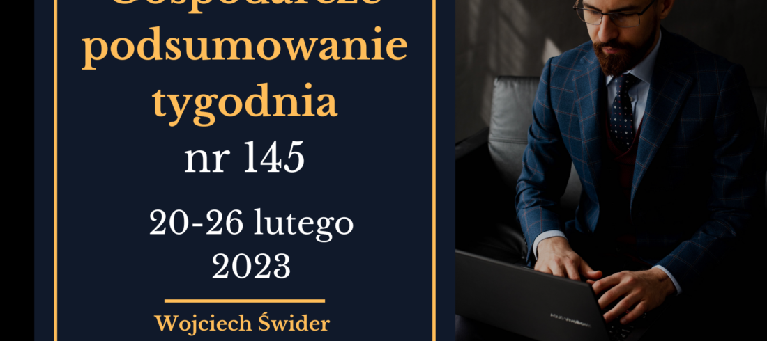 Gospodarcze podsumowanie tygodnia 145