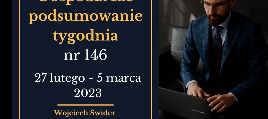 Gospodarcze podsumowanie tygodnia 146