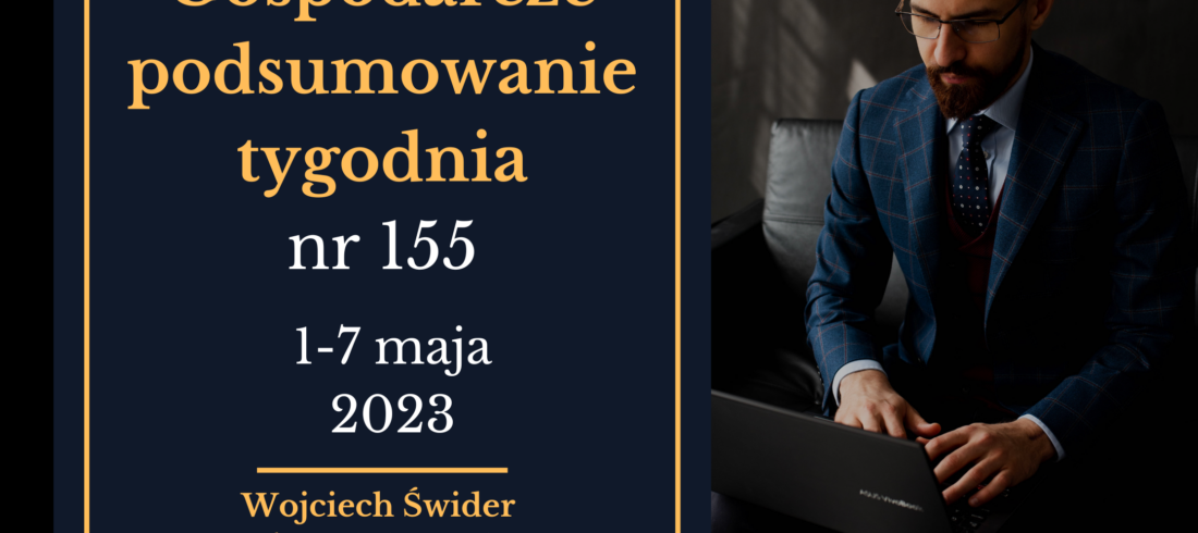 Gospodarcze podsumowanie tygodnia 155